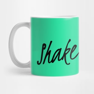 Shake It out Mug